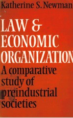 LAW AND ECONOMIC ORGANIZATION A COMPARATIVE STUDY OF PREINDUSTRIAL SOCIETIES