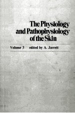 THE PHYSIOLOGY AND PATHOPHYSIOLOGY OF THE SKIN VOLUME 3 THE DERMIS AND THE DENDROCYTES