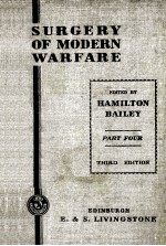 SURGERY OF MODERN WARFARE PART FOUR THIRD EDITION