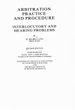 ARBITRATION PRACTICE AND PROCEDURE INTERLOCUTORY AND HEARING PROBLEMS 2 SECOND EDITION
