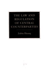 The Law and Regulation of Central Counterparties