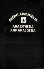 RECENT ADVANCES IN ANAESTHESIA AND ANALGESIA NUMBER THIRTEEN