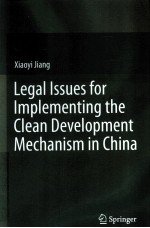 Legal Issues for Implementing the Clean Development Mechanism in China