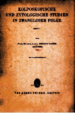 KOLPOSKOPISCHE UND ZYTOLOGISCHE STUDIEN IN ZWANGLOSER FOLGE HEFT 7