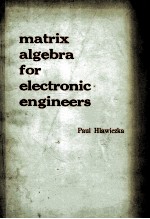 Matrix algebra for electronic engineers