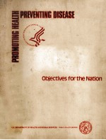 PROMOTING HEALTH/PREVENTING DISEASE OBJECTIVES FOR THE NATION