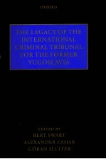 THE LEGACY OF THE INTERNATIONAL CRIMINAL TRIBUNL FOR THE FORMER YUGOSLAVIA