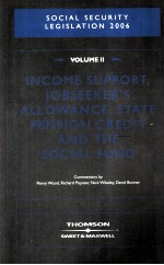 SOCIAL SECURITY LEGISLATION 2006 VOLUME II:INCOME SUPPORT,JOBSEEKER'S ALLOWANCE