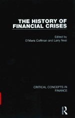 THE HISTORY OF FINANCIAL CRISES CRITICAL CONCEPTS IN FINANCE VOLUME IV THE MODERN ERA