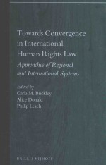 Towards convergence in International human rights law : approaches of regional and International sys