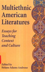 MULTIETHNIC AMERICAN LITERATURES ESSAYS FOR TEACHING CONTEXT AND CULTURE