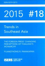 TRENDS IN SOUTHEAST ASIA THE FOREIGN PRESS'CHANGING PERCEPTIONS OF THAILAND'S MONARCHY 2015 #18