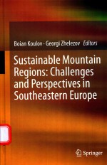 SUSTAINABLE MOUNTAIN REGIONS:CHALLENGES AND PERSPECTIVES IN SOUTHEASTERN EUROPE