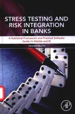 STRESS TESTING AND RISK INTEGRATION IN BANKS A STATISTICAL FRAMEWORK AND PRACTICAL SOFTWARE GUIDE(IN