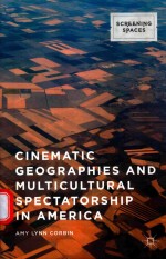 CINEMATIC GEOGRAPHIES AND MULTICULTURAL SPECTATORSHIP IN AMERICA
