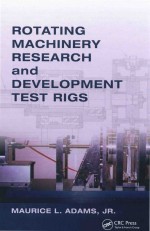 Rotating Machinery Research And Development Test Rigs