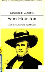 SAM HOUSTON AND THE AMERICAN SOUTHWEST