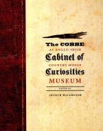 THE COBBE AN ANGLO-IRISH DABINET OF COUNTRY HOUSE DURISITIES MUSEUM