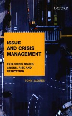 ISSUE AND CRISIS MANAGEMENT EXPLORING ISSUES,CRISES,RISK AND REPUTATION
