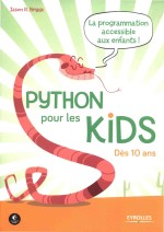 Python pour les kids la programmation accessible aux enfants