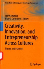 CREATIVITY,INNOVATION,AND ENTREPRENEURSHIP ACROSS CULTURES THEORY AND PRACTICES