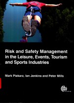 RISK AND SAFETY MANAGEMENT IN THE LEISURE,EVENTS,TOURISM AND SPORTS INDUSTRIES