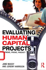 EVALUATING HUMAN CAPITAL PROJECTS IMPROVE,PROVE,PREDICT