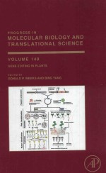 PROGRESS IN MOLECULAR BIOLOGY AND TRANSLATIONAL SCIENCE GENE EDITING IN PLANTS VOLUME ONE HUNDRED AN
