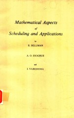 MATHEMATICAL ASPECTS OF SCHEDULING AND APPLICATIONS