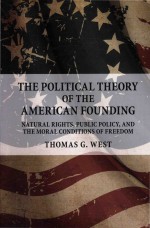 The Political Theory of the American Founding Natural Rights