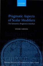 Pragmatic Aspects of Scalar Modifiers: The Semantics-Pragmatics Interface
