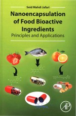 Nanoencapsulation of Food Bioactive Ingredients: Principles and Applications