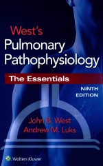 WEST'S PULMONARY PATHOPHYSIOLOGY THE ESSENTIALS NINTH EDITION