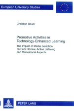 PROMOTIVE ACTIVITIES IN TECHNOLOGY-ENHANCED LEARNING THE IMPACT OF MEDIA SELECTION ON PEER REVIEW