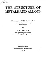 THE STRUCTURE OF METALS AND ALLOYS