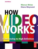 HOW VIDEO WORKS SECOND EDITION