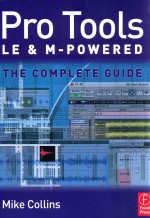 PRO TOOLS LE AND M-POWERED THE COMPLETE GUIDE