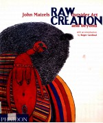 RAW CREATION OUTSIDER ART AND BEYOND