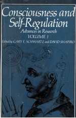 CONSCIOUSNESS AND SELF-REGULATION ADVANCES IN RESEARCH VOLUME 1