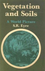VEGETATION AND SOILS A WORLD PICTURE SECOND EDITION