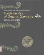 STUDY GUIDE AND SOLUTIONS MANUAL FOR FUNDAMENTALS OF ORGANIC CHEMISTRY FOURTH EDITION