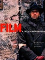 FILM A CRITICAL INTRODUCTION SECOND EDITION