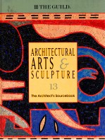 ARCHITECTURAL ARTS & SCULPTURE 13 THE ARCHIFECT'S SOURCEBOOK