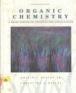 ORGANIC CHEMISTRY:A BRIEF SURVEY OF CONCEPTS AND APPLICATIONS FOURTH EDITION