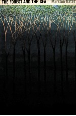 The forest and the sea a look at the economy of nature and the ecology of man