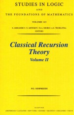 STUDIES IN LOGIC AND THE FOUNDATIONS OF MATHEMATICS VOLUME 143 CLASSICAL RECURSION VOLUME II