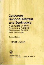 Corporate financial distress and bankruptcy a complete guide to predicting & avoiding distress and p