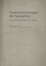 FUNKTIONSSTORUNGEN DER SPEISEROHRE PATHOPHYSIOLOGIE DIAGNOSTIK THERAPIE