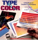 TYPE & COLOR A HANDBOOK OF CREATIVE COMBINATIONS
