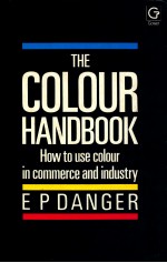 THE COLOUR HANDBOOK HOW TO USE COLOUR IN COMMERCE AND INDUSTRY